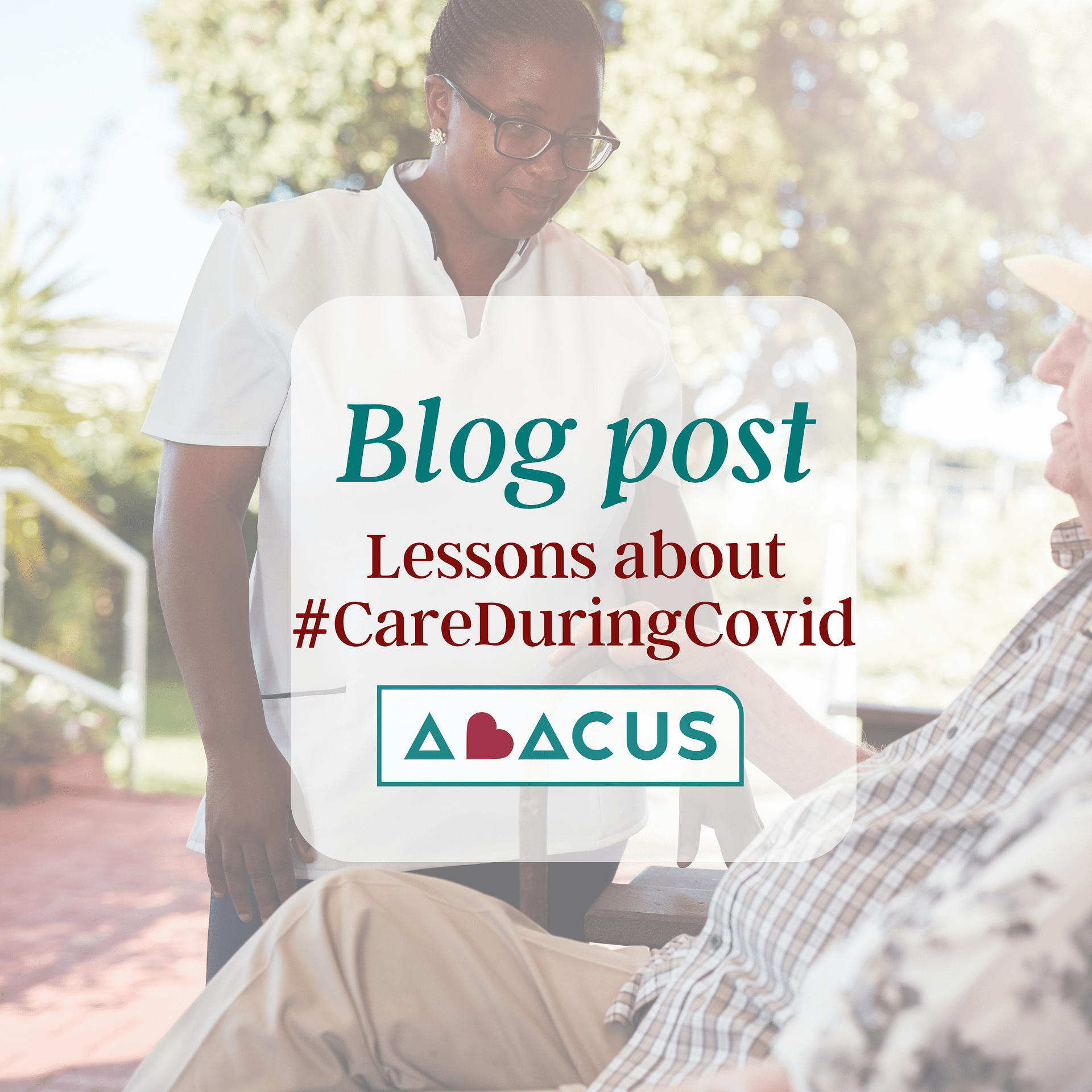 What Covid Has Taught Us About Care